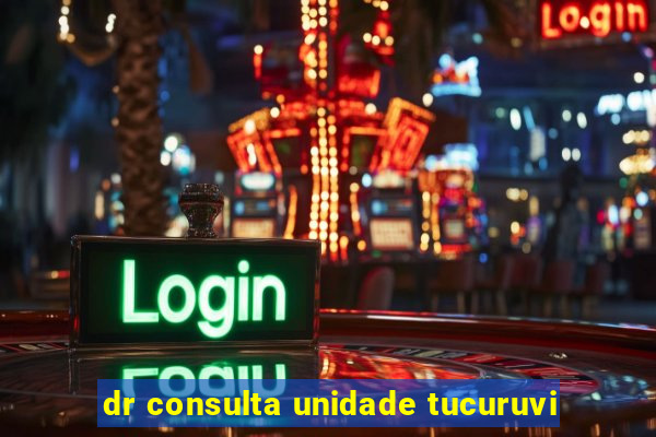 dr consulta unidade tucuruvi